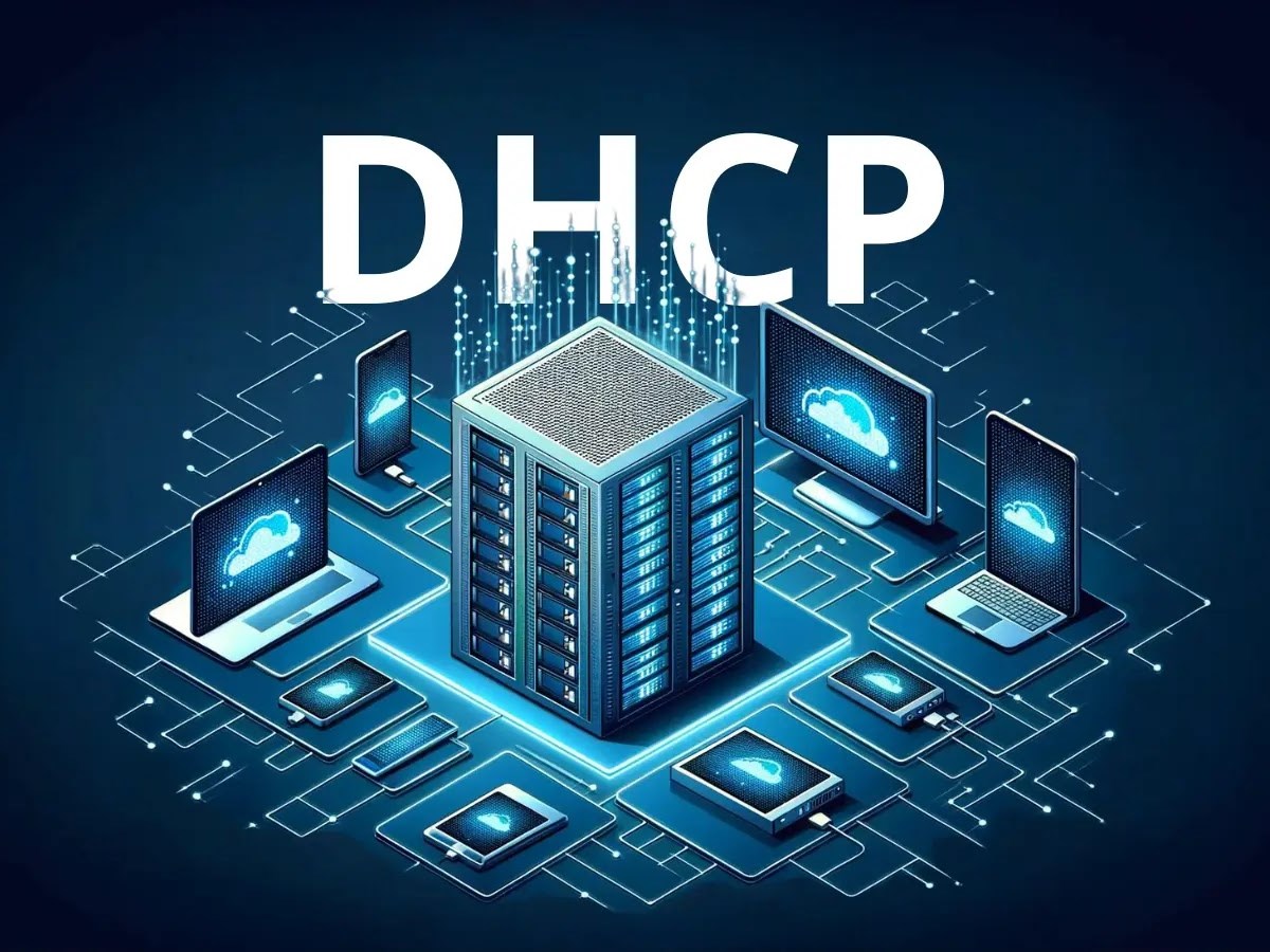 DHCP là gì? và tại sao nó lại quan trọng?